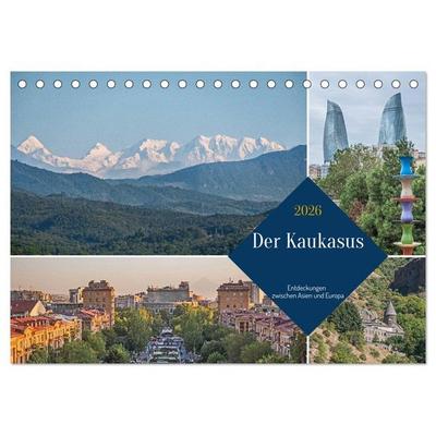 Der Kaukasus - Entdeckungen zwischen Asien und Europa (Tischkalender 2026 DIN A5 quer), CALVENDO Monatskalender