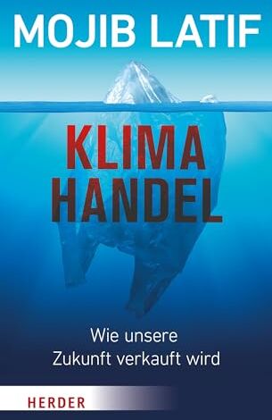 Mojib Latif - Klimahandel – Wie unsere Zukunft verkauft wird - Preis vom 14.10.2026 23:07:16 h