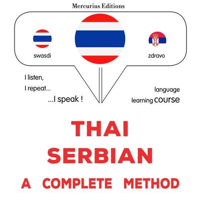 Thaï - Serbian : a complete method - James Gardner, Audio, 9782821176959