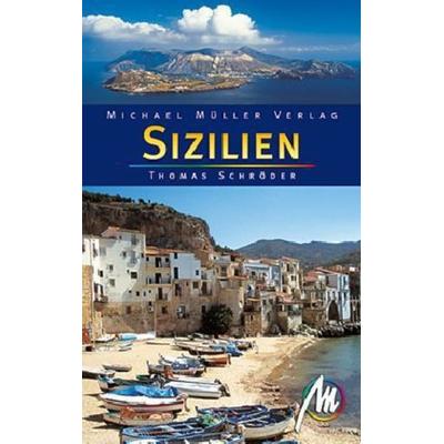 Sizilien, Taschenbuch von Thomas Schröder, Michael Müller Verlag, 978-3-89953-551-8