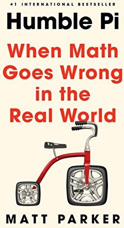 Matt Parker - Humble Pi: When Math Goes Wrong in the Real World - Preis vom 07.10.2026 11:45:10 h