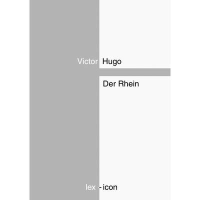 Der Rhein, Taschenbuch von Victor Hugo, BoD – Books on Demand, 978-3-7392-0000-2