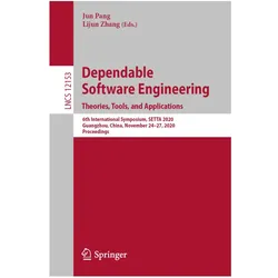 Dependable Software Engineering. Theories, Tools, and Applications, Fachbücher von Lijun Zhang, Jun Pang