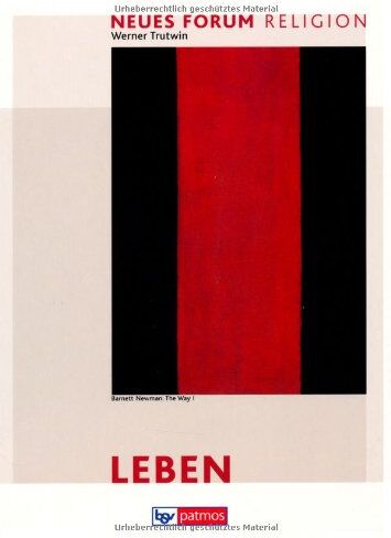 Werner Trutwin - Neues Forum Religion - Leben: Arbeitsbuch Ethik. Religionsunterricht Sekundarstufe 2 - Preis vom 09.10.2026 07:28:09 h