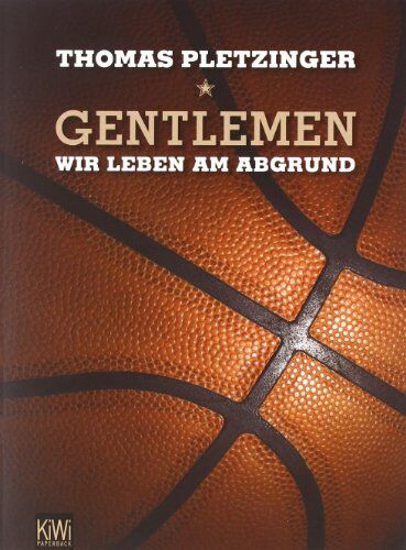 Thomas Pletzinger - Gentlemen, wir leben am Abgrund: Eine Saison im deutschen Profi-Basketball - Preis vom 30.09.2026 09:01:18 h