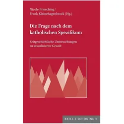 Die Frage nach dem katholischen Spezifi, Fachbücher von Nicole Priesching, Frank Kleinehagenbrock