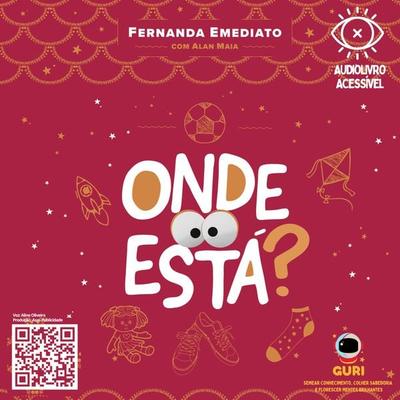 Onde está? : Edição acessível com descrição de imagens - Fernanda Emediato, Audio, 9786585622318