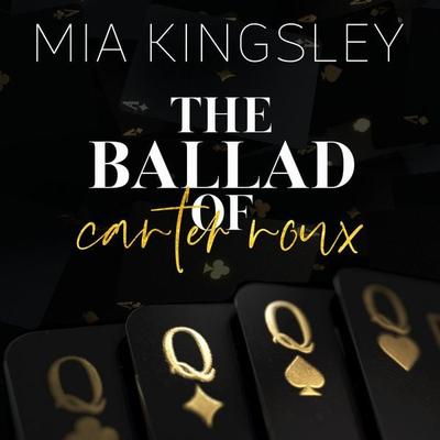 The Ballad Of Carter Roux - Mia Kingsley, Audio, 4066339792562