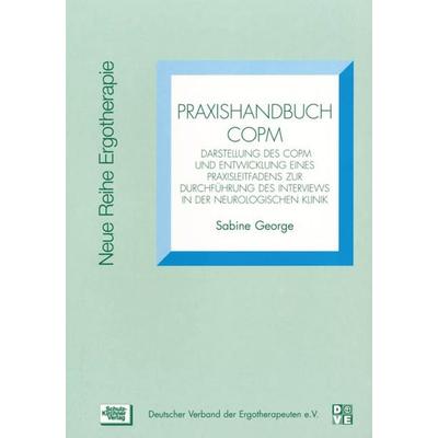 Praxishandbuch COPM, Taschenbuch von Sabine George, Schulz-Kirchner, 978-3-8248-0503-7