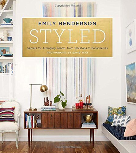 Emily Henderson - Styled: Secrets for Arranging Rooms, from Tabletops to Bookshelves - Preis vom 01.10.2026 17:08:56 h