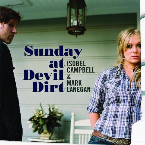 Isobel Campbell & Mark Lanegan - Sunday at Devil Dirt - Preis vom 05.10.2026 03:47:11 h