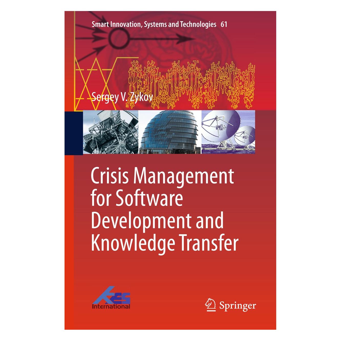 Springer Crisis Management for Software Development and Knowledge Transfer (9783319429656)