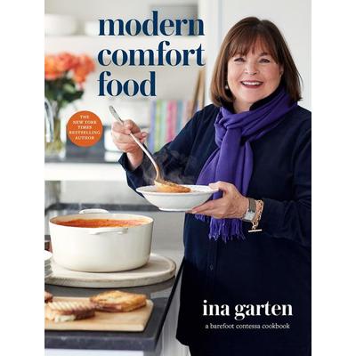 Modern Comfort Food, Gebundene Ausgabe von Ina Garten, Anness Publishing, 978-0-8041-8706-0