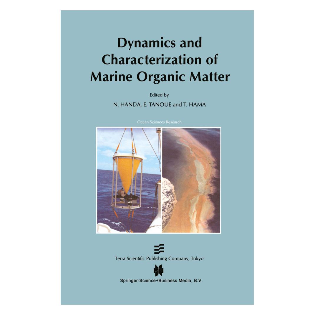 Springer Dynamics and Characterization of Marine Organic Matter (Englisch, Softcover, E. Tanoue, N. Handa, T. Hama) (55374158)