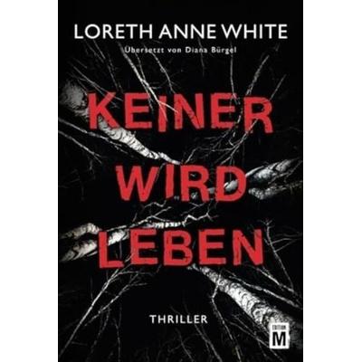 Keiner wird leben, Taschenbuch von Loreth Anne White, Edition M, 978-2-496-70948-3