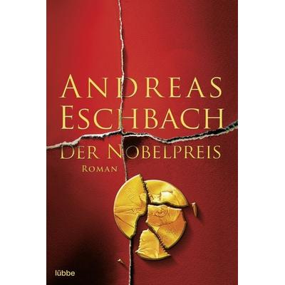 Der Nobelpreis, Taschenbuch von Andreas Eschbach, Lübbe
