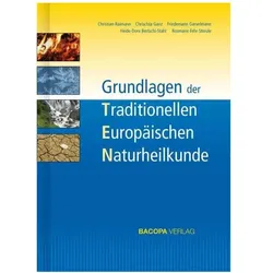 Grundlagen der Traditionellen Europäischen Naturheilkunde TE, Fachbücher von Christian Raimann