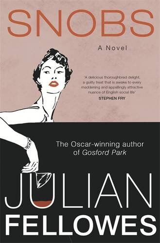 Julian Fellowes - Snobs: A Novel - Preis vom 19.10.2026 19:33:35 h
