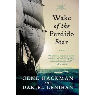 Wake of the Perdido Star, Taschenbuch von Gene Hackman, Harper Collins (US), 978-1-55704-970-4