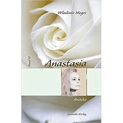 Anastasia, Band 10 - Anasta (Buch) - Wladimir Megre - Govinda Verlag