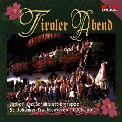 Jodler-Und Schuhplattlergruppe - Tiroler Abend, CD