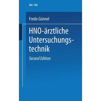 HNO-ärztliche Untersuchungstechnik, Taschenbuch von F. Günnel, Steinkopff, 978-3-7985-0365-6