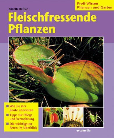 Annette Bastian - Fleischfressende Pflanzen Profi-Wissen Pflanzen und Garten - Preis vom 30.09.2026 22:30:23 h