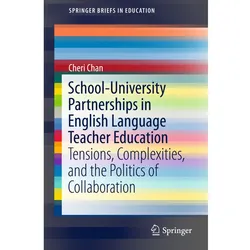School-University Partnerships in English Language Teacher Education, Fachbücher von Cheri Chan