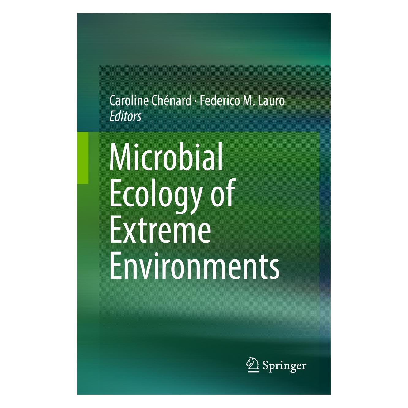 Springer Microbial Ecology of Extreme Environmen (Englisch, Hardcover, Caroline Chénard, Federico M. Lauro) (9783319516844)