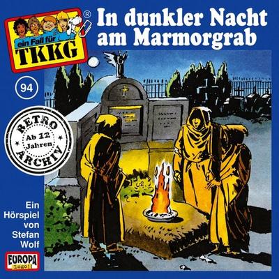 TKKG - Folge 94: In dunkler Nacht am Marmorgrab - Stefan Wolf, Audio, 4064066629892