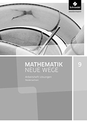 Henning Körner - Mathematik Neue Wege SI - Ausgabe 2015 G9 für Niedersachsen: Lösungen Arbeitsheft 9 - Preis vom 12.10.2026 11:37:12 h