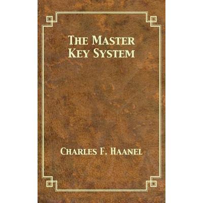 The Master Key System, Gebundene Ausgabe von Charles F. Haanel, 12th Media Services, 978-1-68092-200-4