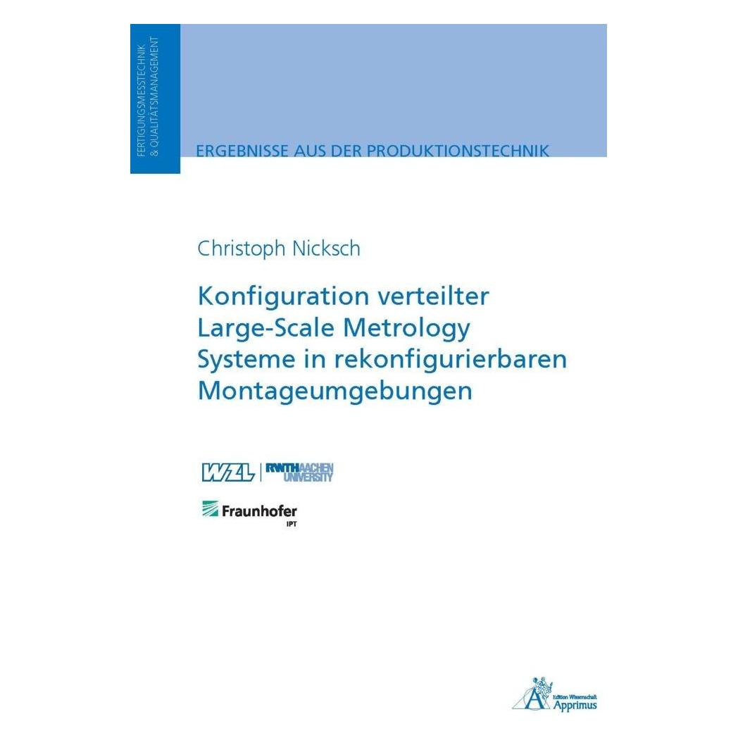 Apprimus Konfiguration verteilter Large-Scale Metrology Systeme in rekonfigurierbaren Montageumgebungen (Deutsch, Softcover, Christoph Nicksch) (56945881)