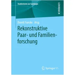 Rekonstruktive Paar- und Familienforschung, Fachbücher von Dorett Funcke