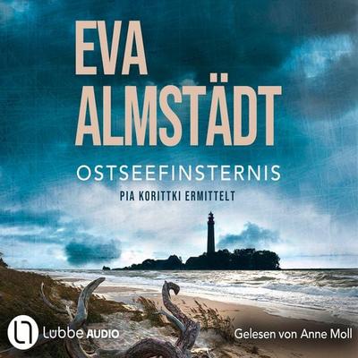 Ostseefinsternis - Kommissarin Pia Korittki 19 - Eva Almstädt, Audio, 9783754013038
