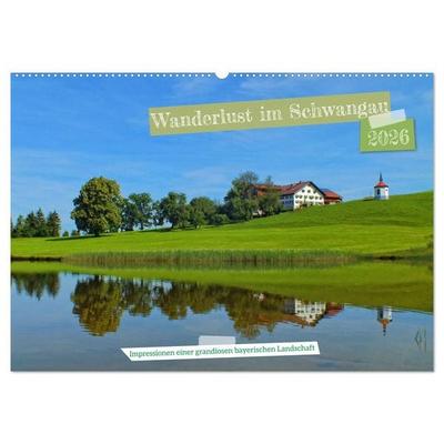 Wanderlust im Schwangau - Impressionen einer grandiosen bayerischen Landschaft (Wandkalender 2026 DIN A2 quer), CALVENDO Monatskalender