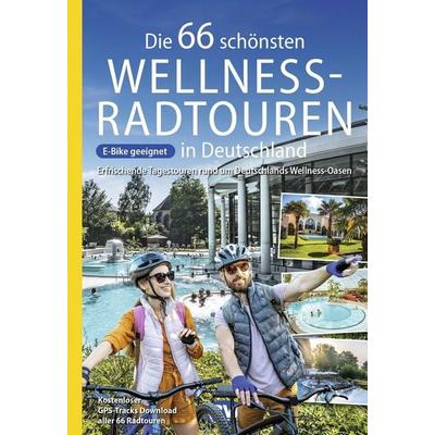 BVA Die 66 schönsten Wellness-Radtouren in Deutschland, Taschenbuch von Oliver Kockskämper, KOMPASS Freytag & Berndt, 978-3-96990-136-6