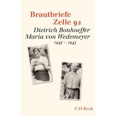 Brautbriefe Zelle 92, Taschenbuch von , C.H. Beck, 978-3-406-83453-0