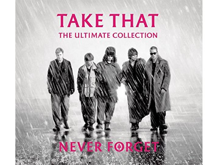 Take That - Never Forget - The Ultimate Collection
