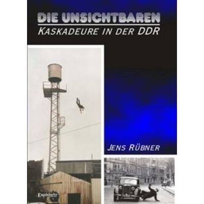 Die Unsichtbaren - Kaskadeure in der DDR -