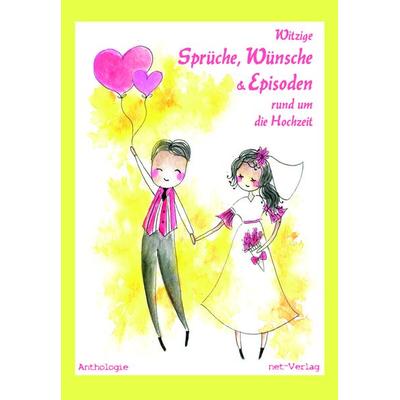 Witzige Sprüche, Wünsche & Episoden rund um die Hochzeit, Gebundene Ausgabe von Lea Grasmück,Tiana Krahé,Jochen Stüsser-Simpson,Melissa May,Tessa