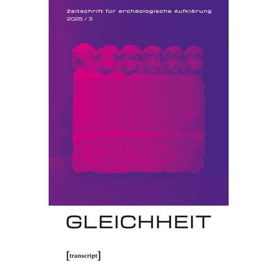 Zeitschrift für archäologische Aufklärung, Taschenbuch von , Transcript, 978-3-8376-7351-7