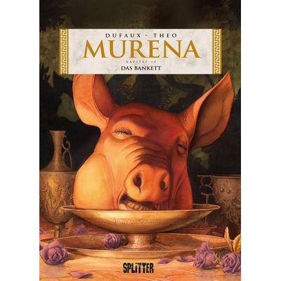 Murena. Band 10, Gebundene Ausgabe von Jean Dufaux, Splitter-Verlag, 978-3-95839-401-8