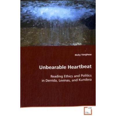 Varghese Ricky: Unbearable Heartbeat, Taschenbuch von Ricky Varghese, VDM, 978-3-639-08406-1
