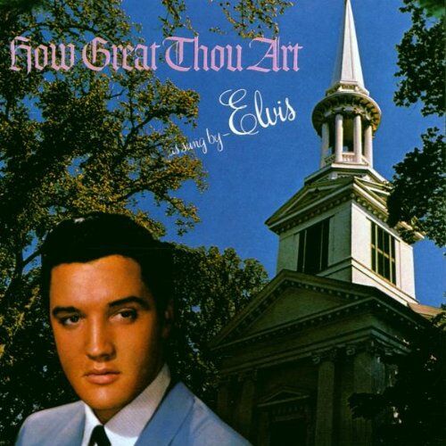 Elvis Presley - How Great Thou Art - Preis vom 09.10.2026 07:28:09 h