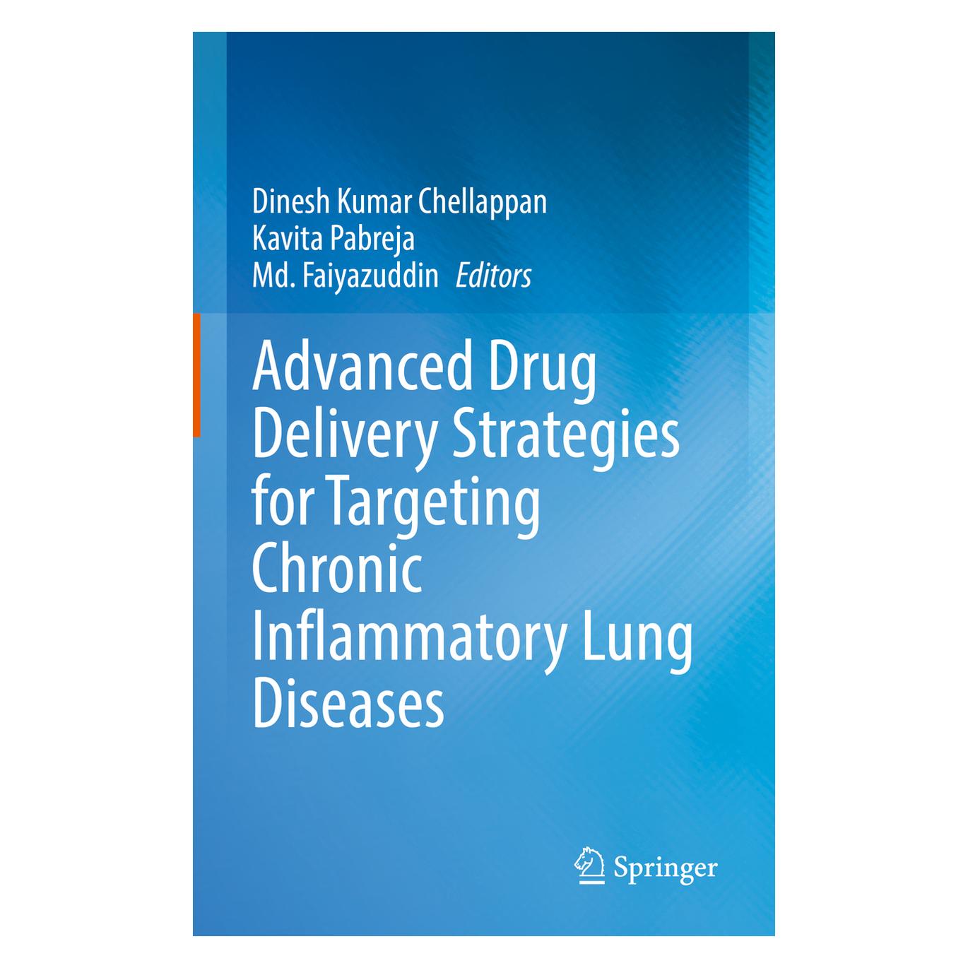 Springer Advanced Drug Delivery Strategies for Targeting Chronic Inflammatory Lung Diseases (Englisch, Hardcover, Dinesh Kumar Chellappan, Kavita Pabreja, Md. Faiyazuddin) (71876216)