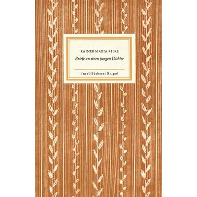 Briefe an einen jungen Dichter, Gebundene Ausgabe von Rainer Maria Rilke, Insel, 978-3-458-08406-8