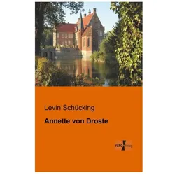 Annette von Droste, Belletristik von Levin Schücking