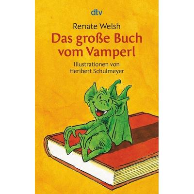 Das große Buch vom Vamperl, Taschenbuch von Renate Welsh, dtv