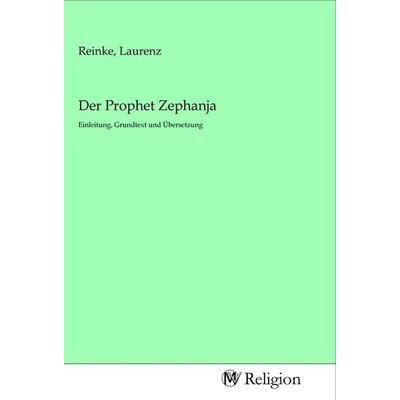 Der Prophet Zephanja, Taschenbuch von , MV-Religion, 978-3-96881-073-7